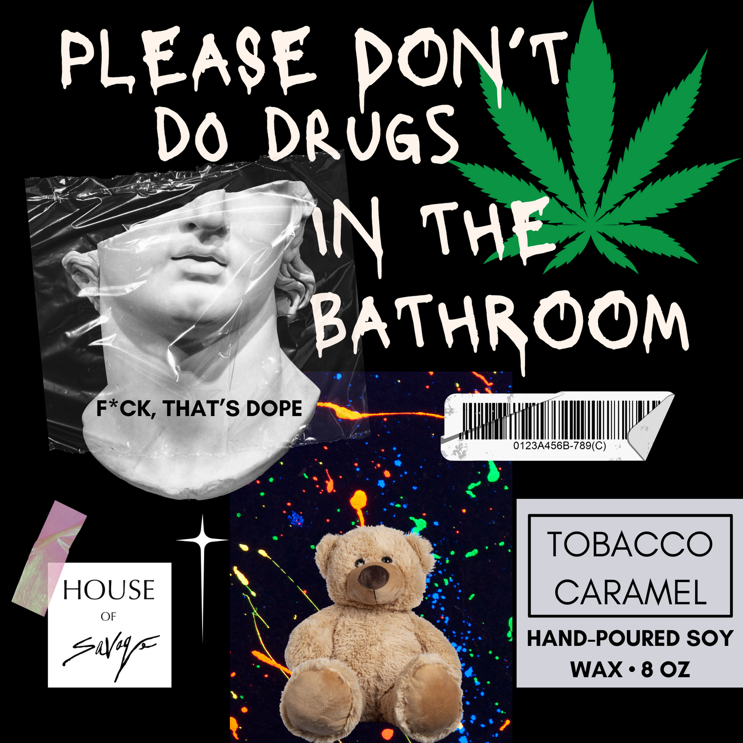 PLEASE DON'T DO DRUGS IN THE BATHROOM CANDLE