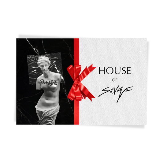 SAVAGE GIFT CARD - House of Savage